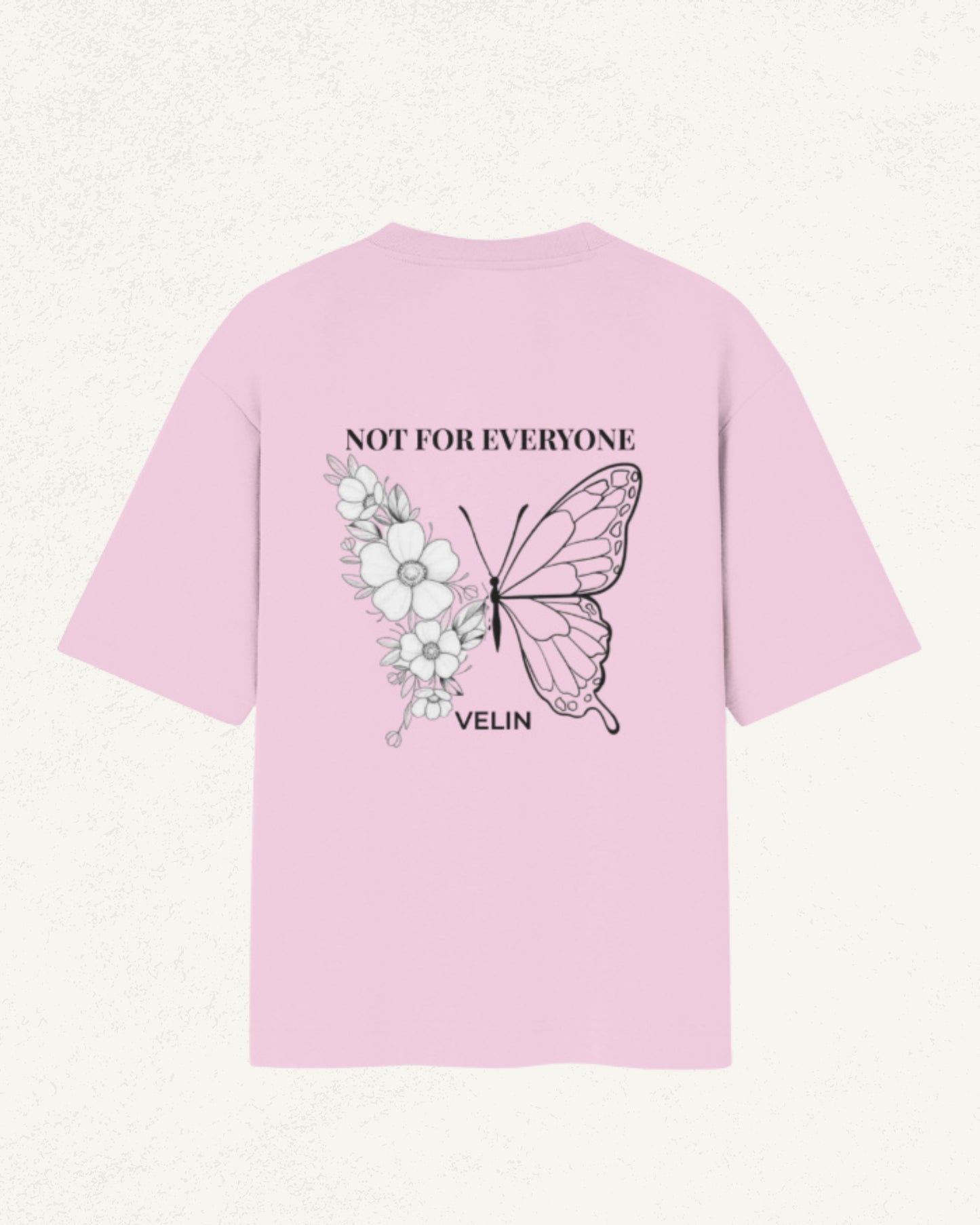 NOT FOR EVERYONE - Oversized Tee (VELIN Essentials Drop 01)