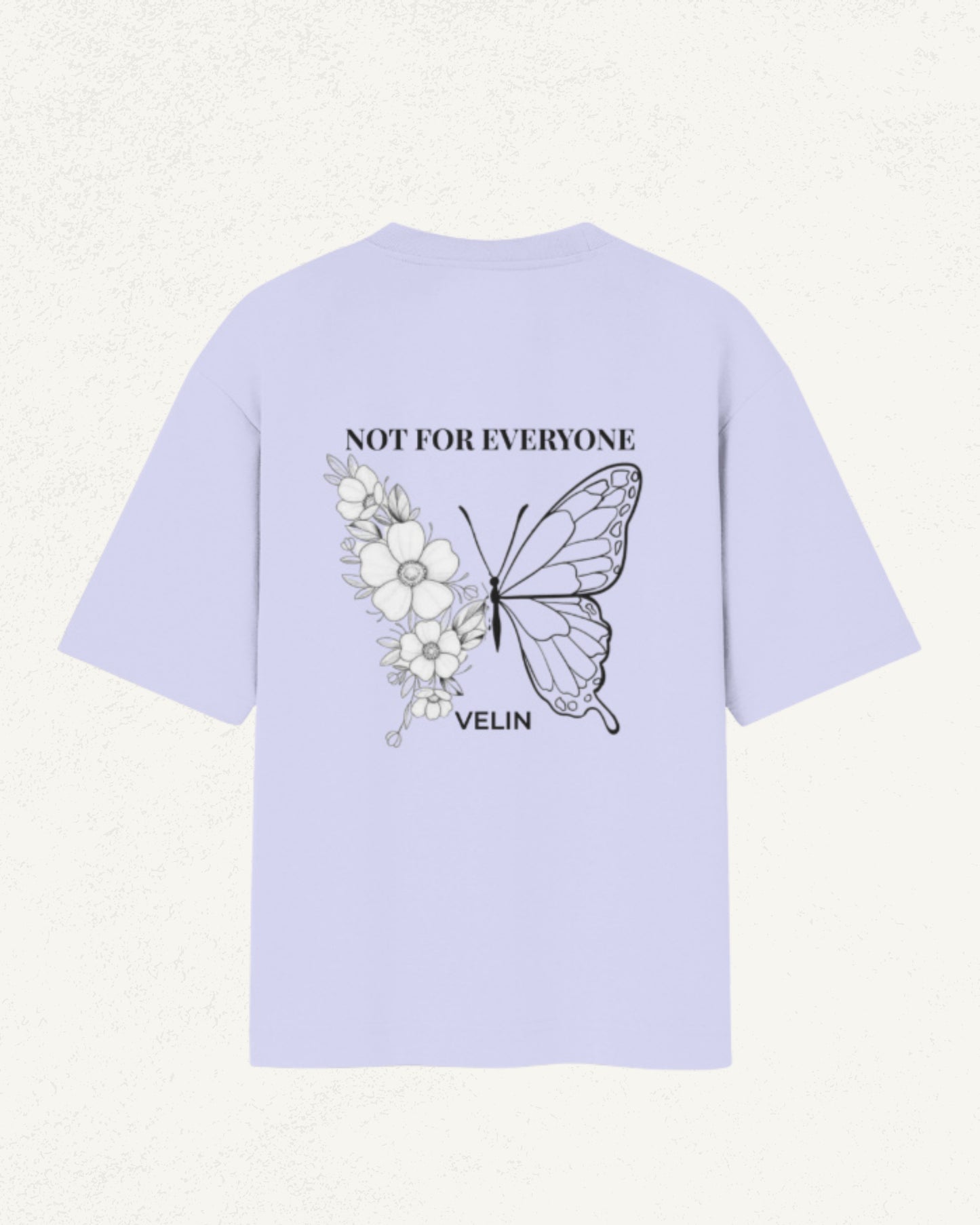 NOT FOR EVERYONE - Oversized Tee (VELIN Essentials Drop 01)